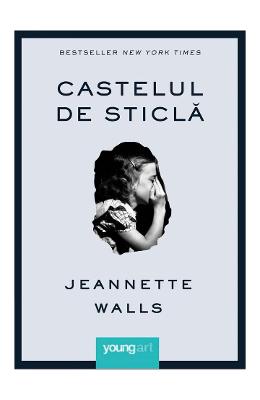 Castelul de sticla - Jeannette Walls