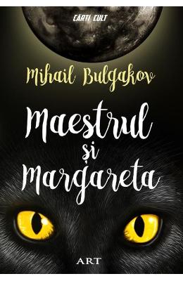 Maestrul si Margareta - Mihail Bulgakov