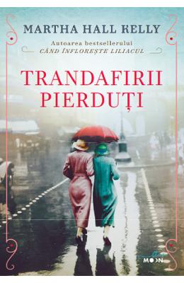 Trandafirii pierduti - Martha Hall Kelly