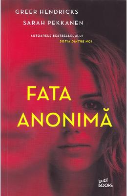 Fata anonima - Greer Hendricks, Sarah Pekkanen