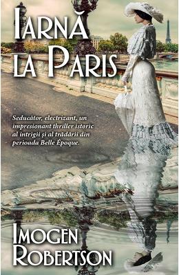 Iarna la Paris - Imogen Robertson