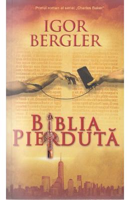 Biblia pierduta - Igor Bergler