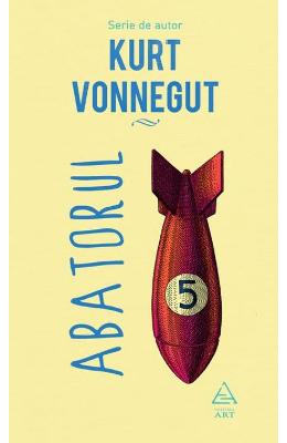 Abatorul cinci - Kurt Vonnegut