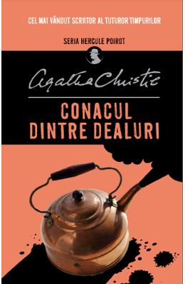 Conacul dintre dealuri - Agatha Christie