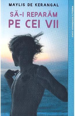 Sa-i reparam pe cei vii - Maylis de Kerangal