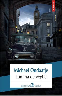 Lumina de veghe - Michael Ondaatje
