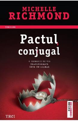 Pactul conjugal - Michelle Richmond