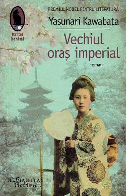 Vechiul oras imperial - Yasunari Kawabata