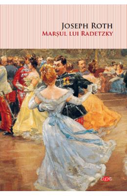 Marsul lui Radetzky - Joseph Roth