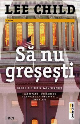 Sa nu gresesti - Lee Child