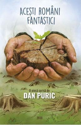 Acesti romani fantastici - Dan Puric