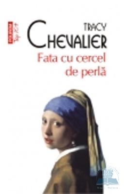 Fata cu cercel de perla - Tracy Chevalier
