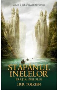 Stapanul inelelor: Fratia inelului - J.R.R. Tolkien
