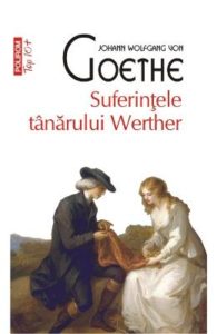 Suferintele tanarului Werther - Johann Wolfgang von Goethe